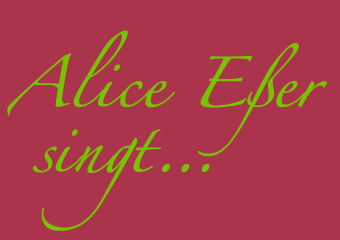 Alice Esser singt